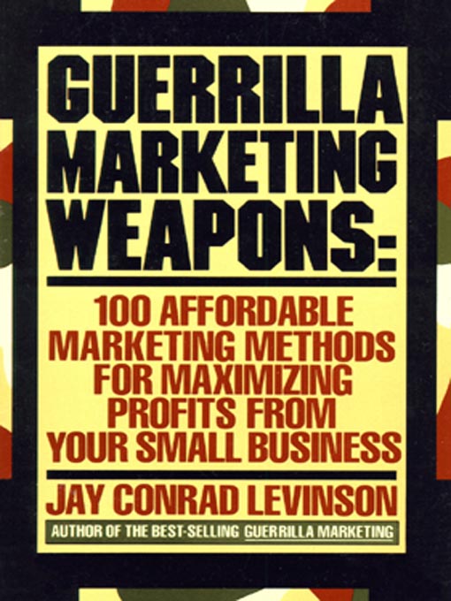 Title details for Guerrilla Marketing Weapons by Jay Conrad Levinson - Wait list